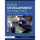 Child Development in Practice: Responsive Teaching and Learning from Birth to Five
