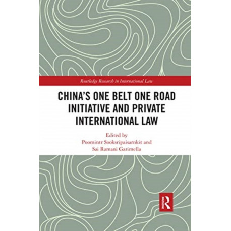 China's One Belt One Road Initiative and Private International Law