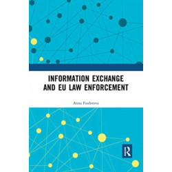 Information Exchange and EU Law Enforcement