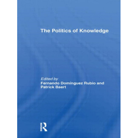 The Politics of Knowledge.