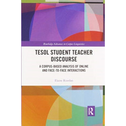 TESOL Student Teacher Discourse: A Corpus-Based Analysis of Online and Face-to-Face Interactions