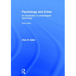 Psychology and Crime: An Introduction to Criminological Psychology