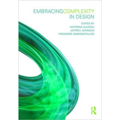 Embracing Complexity in Design