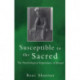 Susceptible to the Sacred: The Psychological Experience of Ritual