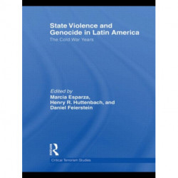 State Violence and Genocide in Latin America: The Cold War Years