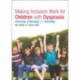 Making Inclusion Work for Children with Dyspraxia: Practical Strategies for Teachers