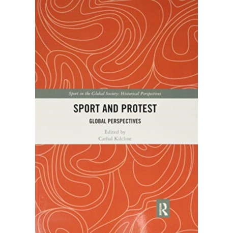 Sport and Protest: Global Perspectives