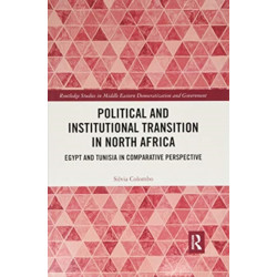 Political and Institutional Transition in North Africa: Egypt and Tunisia in Comparative Perspective