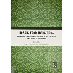 Nordic Food Transitions: Towards a territorialized action space for food and rural development