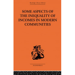 Some Aspects of the Inequality of Incomes in Modern Communities