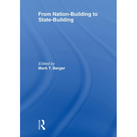 From Nation-Building to State-Building