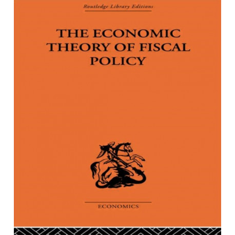 The Economic Theory of Fiscal Policy