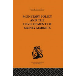 Monetary Policy and the Development of Money Markets