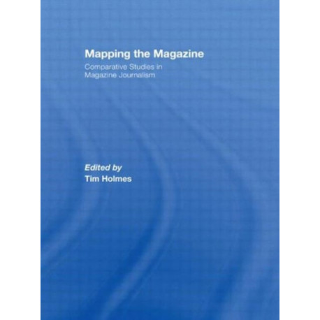 Mapping the Magazine: Comparative studies in magazine journalism