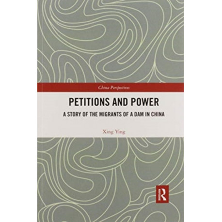 Petitions and Power: A Story of the Migrants of a Dam in China