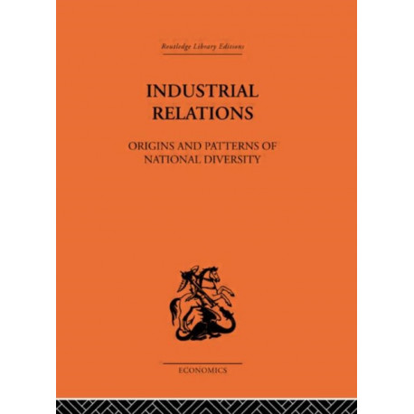 Industrial Relations: Origins and Patterns of National Diversity