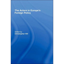 The Actors in Europe's Foreign Policy