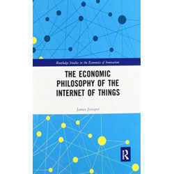 The Economic Philosophy of the Internet of Things