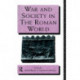 War and Society in the Roman World