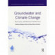 Groundwater and Climate Change: Multi-Level Law and Policy Perspectives