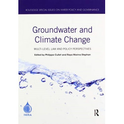 Groundwater and Climate Change: Multi-Level Law and Policy Perspectives