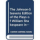 The Johnson-Steevens Edition of the Plays of William Shakespeare including a two volume supplement by Edmond Malone [1780]
