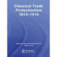 Classical Trade Protectionism 1815-1914