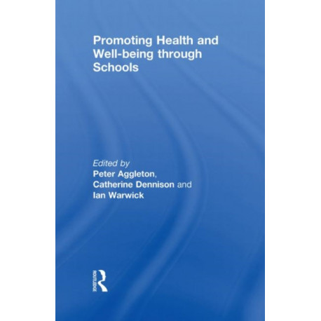 Promoting Health and Wellbeing through Schools