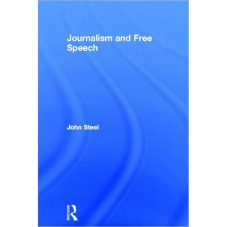 Journalism and Free Speech
