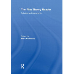Film Theory Reader: Debates & Arguments