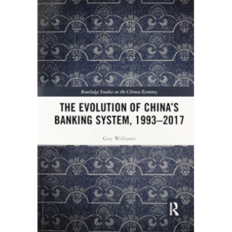 The Evolution of China's Banking System, 1993–2017