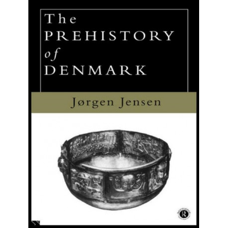 The Prehistory of Denmark