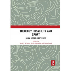 Theology, Disability and Sport: Social Justice Perspectives