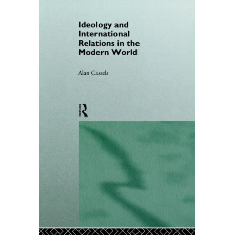 Ideology and International Relations in the Modern World