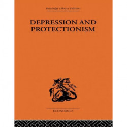 Depression & Protectionism: Britain Between the Wars