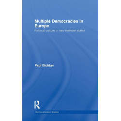 Multiple Democracies in Europe: Political Culture in New Member States