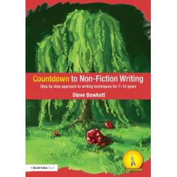 Countdown to Non-Fiction Writing: Step by Step Approach to Writing Techniques for 7-12 Years