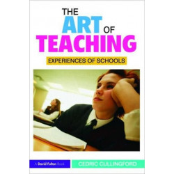 The Art of Teaching: Experiences of Schools