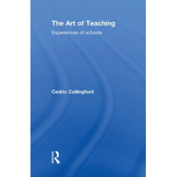The Art of Teaching: Experiences of Schools