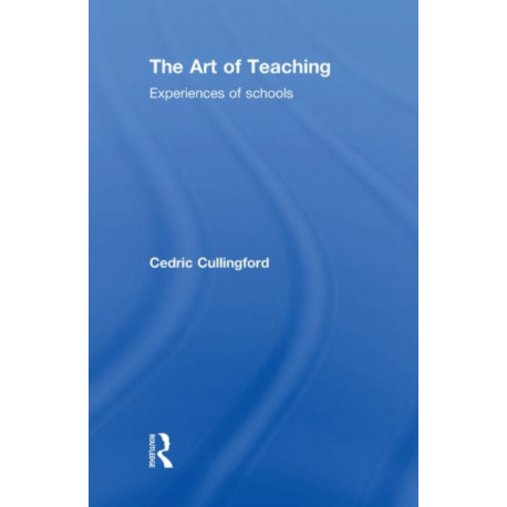 The Art of Teaching: Experiences of Schools