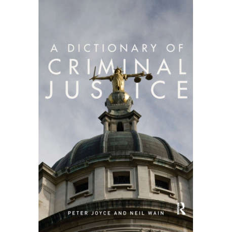 A Dictionary of Criminal Justice