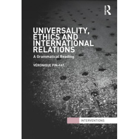 Universality, Ethics and International Relations: A Grammatical Reading