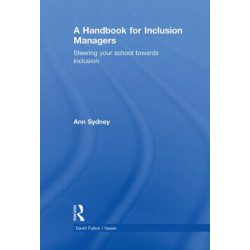 A Handbook for Inclusion Managers: Steering your School towards Inclusion
