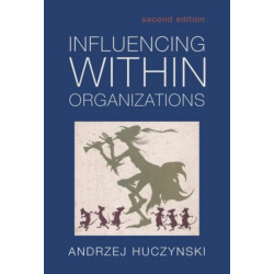Influencing Within Organizations