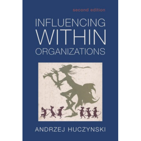 Influencing Within Organizations