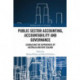 Public Sector Accounting, Accountability and Governance: Globalising the Experiences of Australia and New Zealand