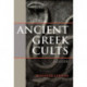 Ancient Greek Cults: A Guide