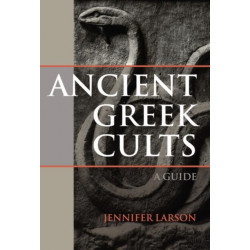 Ancient Greek Cults: A Guide