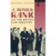 J. Arthur Rank and the British Film Industry