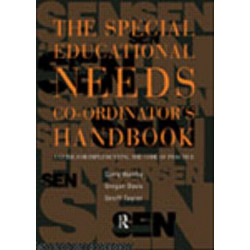 The Special Educational Needs Co-ordinator's Handbook: A Guide for Implementing the Code of Practice